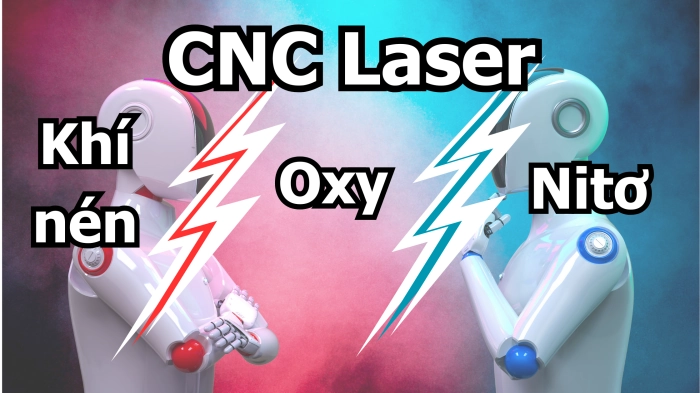So sánh và phân tích các loại Khí trong gia công CNC Laser. 